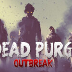 Dead Purge: Outbreak