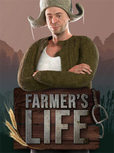 Farmer’s Life: Ultimate Bundle (v1.1.6 + 4 DLCs/Bonuses, MULTi13) [FitGirl Repack]