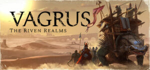 Vagrus – The Riven Realms (v2026.08.16)
