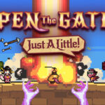 Open The Gate: Just A Little