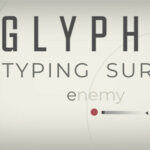 Glyphica: Typing Survival (v2026.08.16)