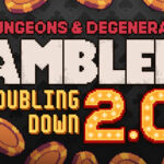Dungeons & Degenerate Gamblers (v4.0.5)