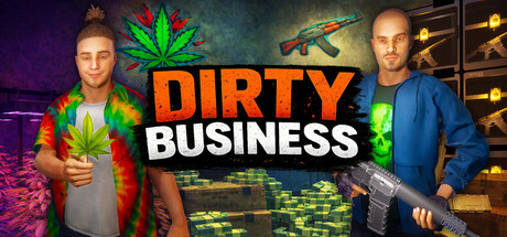Dirty Business (v0.1.47)