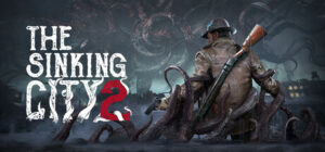 The Sinking City 2 Premium Edition (2026) ALL DLC + Pre-order [PORTABLE]