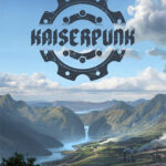 KAISERPUNK: Supporter Edition (v1.05.002 + DLC + Bonus OST, MULTi15) [FitGirl Repack, Selective Download – from 1.8 GB]