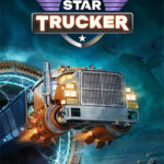 Star Trucker: Deluxe Bundle (v1.73.2.0 + 5 DLCs/Bonuses, MULTi10) [FitGirl Repack, Selective Download – from 3.2 GB]