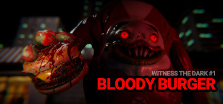 Witness the Dark – Episode 1 – Bloody Burger