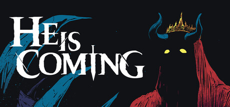 He is Coming (v0.9.24)