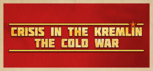 Crisis in the Kremlin: The Cold War (v1.2.3.0)