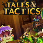 Tales & Tactics (v2.0.04 + 2 DLCs/Bonuses, MULTi5) [FitGirl Repack]