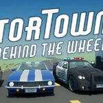 Motor Town: Behind The Wheel (v0.7.19)