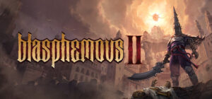 Blasphemous 2 (v2026.08.08)