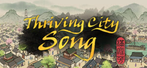 Thriving City: Song (v1.8.6)