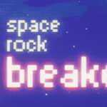 Space Rock Breaker (v2026.08.04)