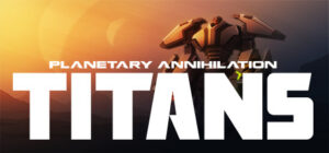 Planetary Annihilation: TITANS (v2026.08.04)