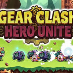Gear Clash: Hero Unite