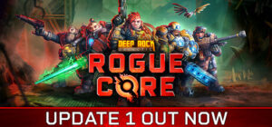 Deep Rock Galactic: Rogue Core (v2026.08.04)